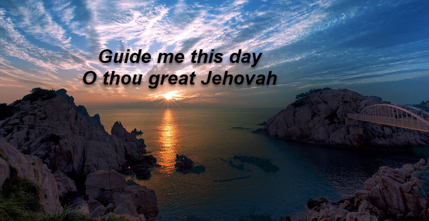 Jehovah Guide us
