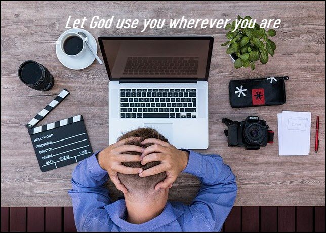 Let God use you