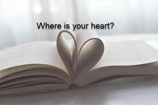 Yes where is your heart?