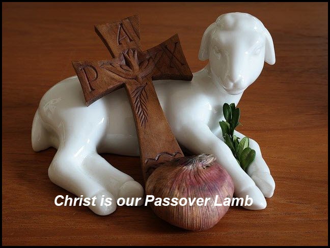 Christ is our Passover Lamb
