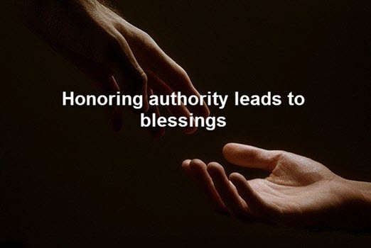 Honor those in authority over you