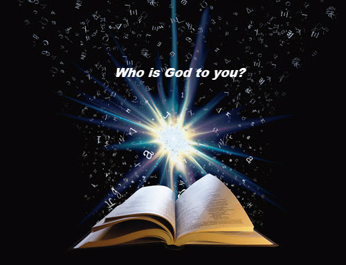 Who is God to you?