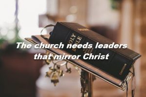 the church and leaders