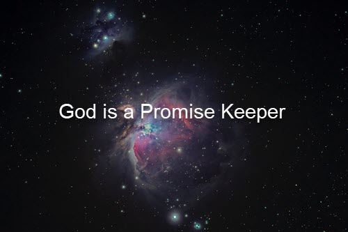 God makes and keep promises