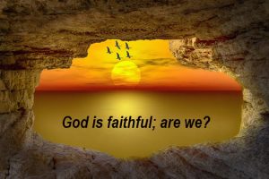 be faithful as God is faithful