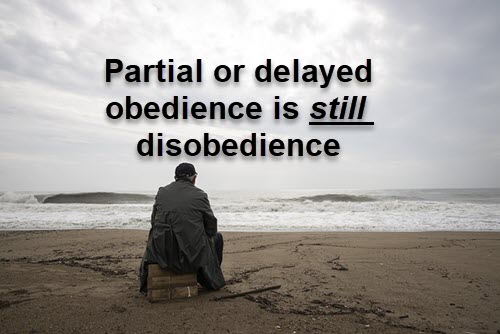 partial obedience is disobedience