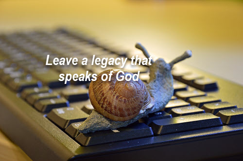What legacy are you leaving/