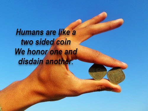Humans are like a two-sided coin