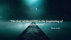 The fear of the Lord is the first step to wisdom